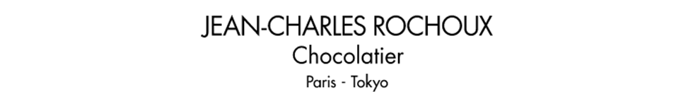 JEAN-CHARLES ROCHOUX Chocolatier TOKYO（ジャンシャルルロシュー）